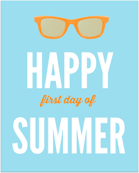 Woo Hoo! It’s the 1st Day of Summer!