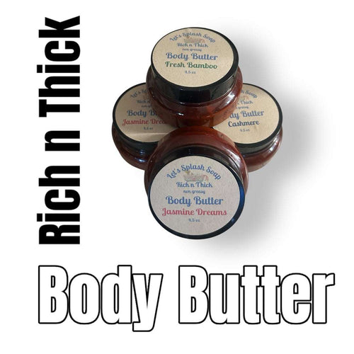 Rich n Thick Body Butter jars with natural, non-greasy moisturizing formula in Fresh Bamboo, Jasmine Dreams, and Cashmere scents